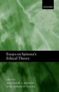 Essays on Spinoza's Ethical Theory di Matthew J. Kisner edito da OUP Oxford