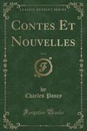 Contes Et Nouvelles, Vol. 1 (Classic Reprint) di Charles Poncy edito da Forgotten Books
