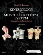 Kinesiology of the Musculoskeletal System di Donald A. Neumann edito da Elsevier LTD, Oxford