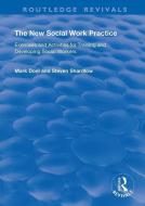 The New Social Work Practice di Mark Doel, Steven Shardlow edito da Taylor & Francis Ltd