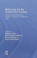 Water Law for the Twenty-First Century di Philippe Cullet edito da Routledge