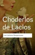 Les Liaisons Dangereuses di Pierre Choderlos de Laclos edito da Taylor & Francis Ltd