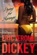 Dying for Revenge di Eric Jerome Dickey edito da NEW AMER LIB