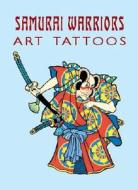 Samurai Warriors Art Tattoos di Eric Gottesman edito da Dover Publications Inc.