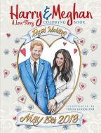 Harry and Meghan: A Love Story Coloring Book di Teresa Goodridge edito da Dover Publications Inc.