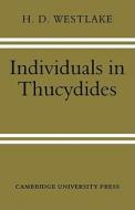 Individuals in Thucydides di H. D. Westlake edito da Cambridge University Press