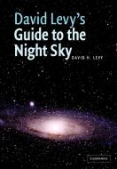 David Levy's Guide to the Night Sky di David Levy edito da Cambridge University Press