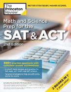 Math and Science Prep for the SAT and ACT di Review Princeton edito da Random House USA Inc
