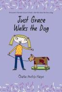 Just Grace Walks the Dog di Charise Mericle Harper edito da HOUGHTON MIFFLIN