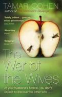 The War of the Wives di Tamar Cohen, Tammy Cohen edito da Transworld Publishers Ltd