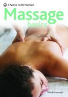 Massage Basics di Wendy Kavanagh edito da Hamlyn (UK)