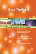 User Defined A Complete Guide - 2020 Edition di Blokdyk Gerardus Blokdyk edito da Emereo Pty Ltd