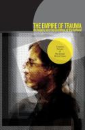 The Empire of Trauma di Didier Fassin, Richard Rechtman edito da Princeton University Press