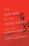 CIVIL WAR IN THE UNITED STATES THE di KARL MARX edito da CENTRAL BOOKS