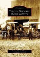 Tinicum Township, Bucks County di Patricia Valentine Whitacre, Richard A. Plank edito da ARCADIA PUB (SC)