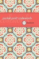 Pocket Posh Codewords di The Puzzle Society edito da Andrews Mcmeel Publishing