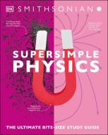Supersimple Physics di Dk edito da DK PUB