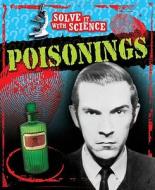 Poisonings di John Sutherland, Diane Canwell edito da Hachette Children's Books