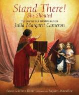 Stand There! She Shouted di Susan Goldman Rubin edito da Candlewick Press,U.S.