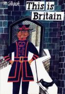 This Is Britain di Miroslav Sasek edito da Universe Publishing