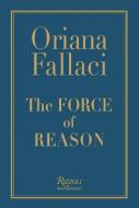The Force of Reason di Oriana Fallaci edito da Rizzoli International Publications