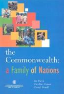 The Commonwealth: A Family of Nations di Liz Paren, Caroline Coxon, Cheryl Dorall edito da Commonwealth Secretariat