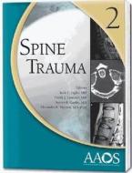 Spine Trauma di Jack E. Zigler edito da American Academy Of Orthopaedic Surgeons