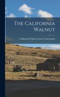 The California Walnut edito da LEGARE STREET PR