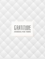 Gratitude Journal for Teens: Daily Writing Today I Am Grateful for and Something Awesome That Happened Today Premium Whi di Carla Malkovich edito da INDEPENDENTLY PUBLISHED