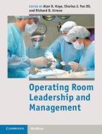 Operating Room Leadership and Management edito da Cambridge University Press