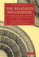 The Religious Philosopher - Volume 1 di Bernard Nieuwentyt, J. T. Desaguliers edito da Cambridge University Press