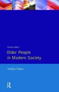 Older People in Modern Society di Anthea Tinker edito da Taylor & Francis Ltd