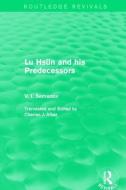 Lu Hsun and his Predecessors di V. I. Semanov edito da Taylor & Francis Ltd