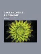 The Children's Pilgrimage di L. T. Meade edito da Rarebooksclub.com
