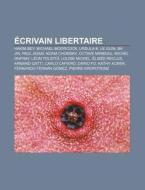 Crivain Libertaire: Hakim Bey, Michael di Livres Groupe edito da Books LLC, Wiki Series