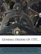 General Orders Of 1757... di 1757, Phineas Lyman edito da Nabu Press