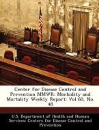 Center For Disease Control And Prevention Mmwr edito da Bibliogov
