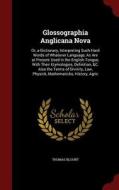 Glossographia Anglicana Nova di Thomas Blount edito da Andesite Press