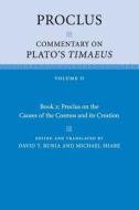 Proclus: Commentary on Plato's Timaeus: Volume 2, Book 2: Proclus on the Causes of the Cosmos and its Creation di Proclus edito da Cambridge University Press