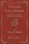 English Into German di Alfred G Havet edito da Forgotten Books
