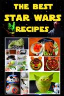 The Best Star Wars Recipes di Alexey Evdokimov edito da Lulu.com