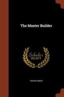 The Master Builder di Henrik Ibsen edito da CHIZINE PUBN