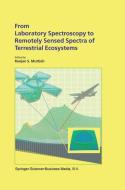 From Laboratory Spectroscopy to Remotely Sensed Spectra of Terrestrial Ecosystems edito da Springer Netherlands