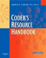 Coder's Resource Handbook di Marsha Diamond edito da Elsevier - Health Sciences Division