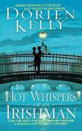 Hot Whispers Of An Irishman di Dorien Kelly edito da Simon & Schuster