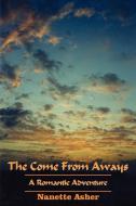 The Come From Aways di Nanette Asher edito da AuthorHouse