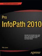 Pro Infopath 2010 di #Janus,  Philo B. Collins,  Mark Stoupa,  Hilary edito da Apress