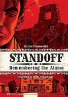 Standoff: Remembering the Alamo di Lisa Trumbauer edito da Stone Arch Books