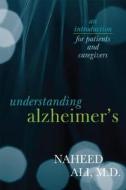 Understanding Alzheimer's di Naheed S. Ali edito da Rowman & Littlefield