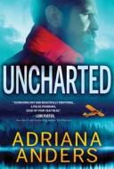 Uncharted di Adriana Anders edito da SOURCEBOOKS CASABLANCA